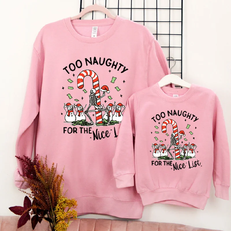 Too Naughty For Nice List Matching Pink Sweatshirts